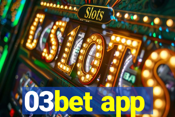 03bet app